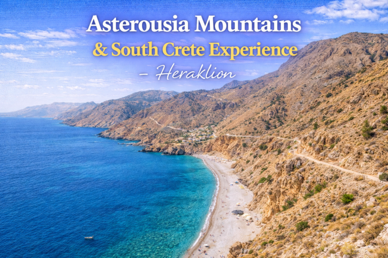 Asterousia Mountains & South Crete Experience – Heraklion